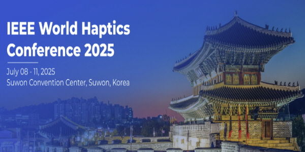 IEEE 월드 햅틱스 컨퍼런스 2025 사진